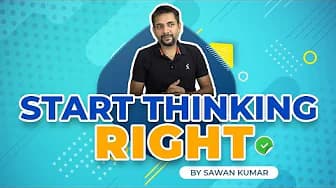 Think Right| Think Positive | Successful |Sawan Kumar