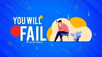 You will Fail| Successful| Sawan Kumar
