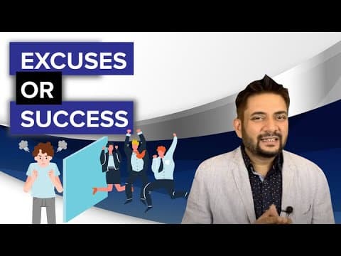 Excuses or Success