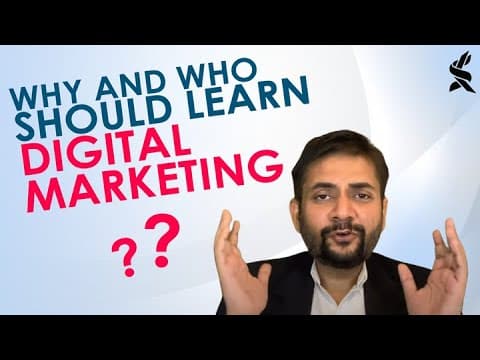 Why & Who should Learn Digital Marketing? | By Sawan Kumar