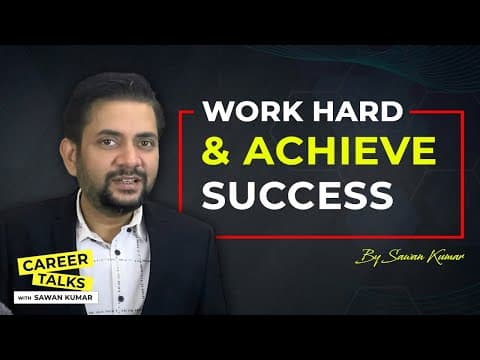 How would you define success | Why should you work hard | Career Talks with Sawan Kumar