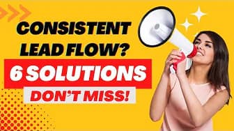 6 Problems with Real Estate Agents Getting Consistent Lead Flow
