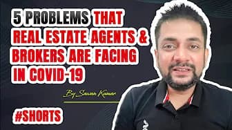 5 Problems that Real Estate Agents & Brokers are Facing in Covid-19 Pandemic | By Sawan Kumar