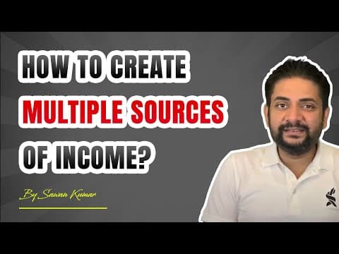 How to Create Multiple Sources of Income? | By Sawan Kumar – Online Motivational Coach