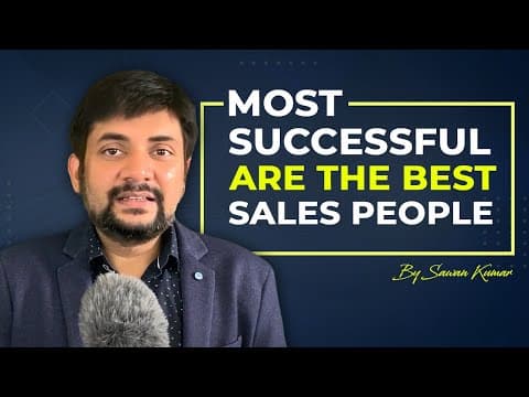 The most SUCCESSFUL are the best SALES people | Must Watch | Sawan Kumar – Online Motivational Coach