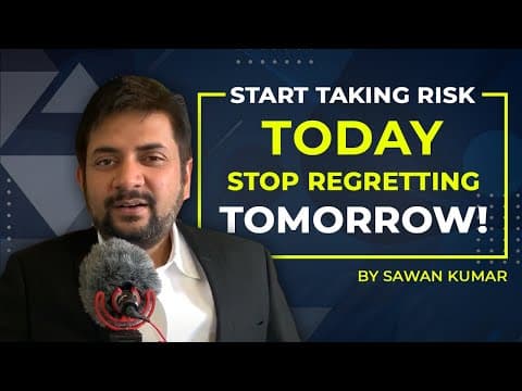 Start taking risk today stop Regretting tomorrow! | Sawan Kumar – Best Motivational Speaker