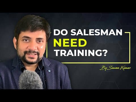 Do Salesman need Training? | Salesman Training Tips & Tricks | By Sawan Kumar – Online Career Coach