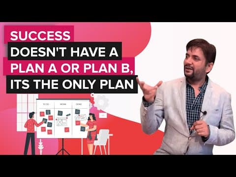 Success doesn't have a plan A or plan B, its the only Plan