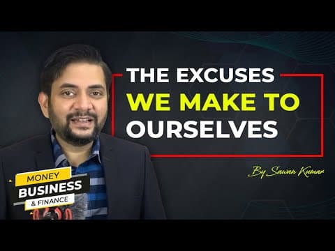 Reconnect and the Excuses we make to Ourselves | Finance lessons with Sawan Kumar