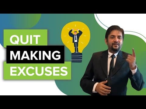 Quit making excuses to Get Everything in your Favor! | Sawan Kumar