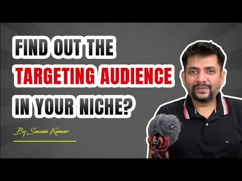 How to Find out the Targeting Audience in your Niche? | By Sawan Kumar