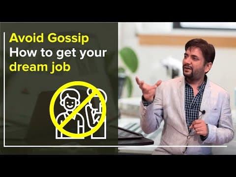 Avoid Gossip How to get your dream job