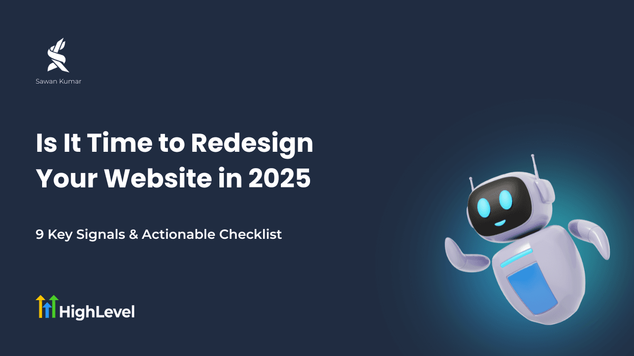 Is It Time to Redesign Your Website in 2025? 9 Key Signals & Actionable Checklist